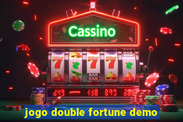 jogo double fortune demo